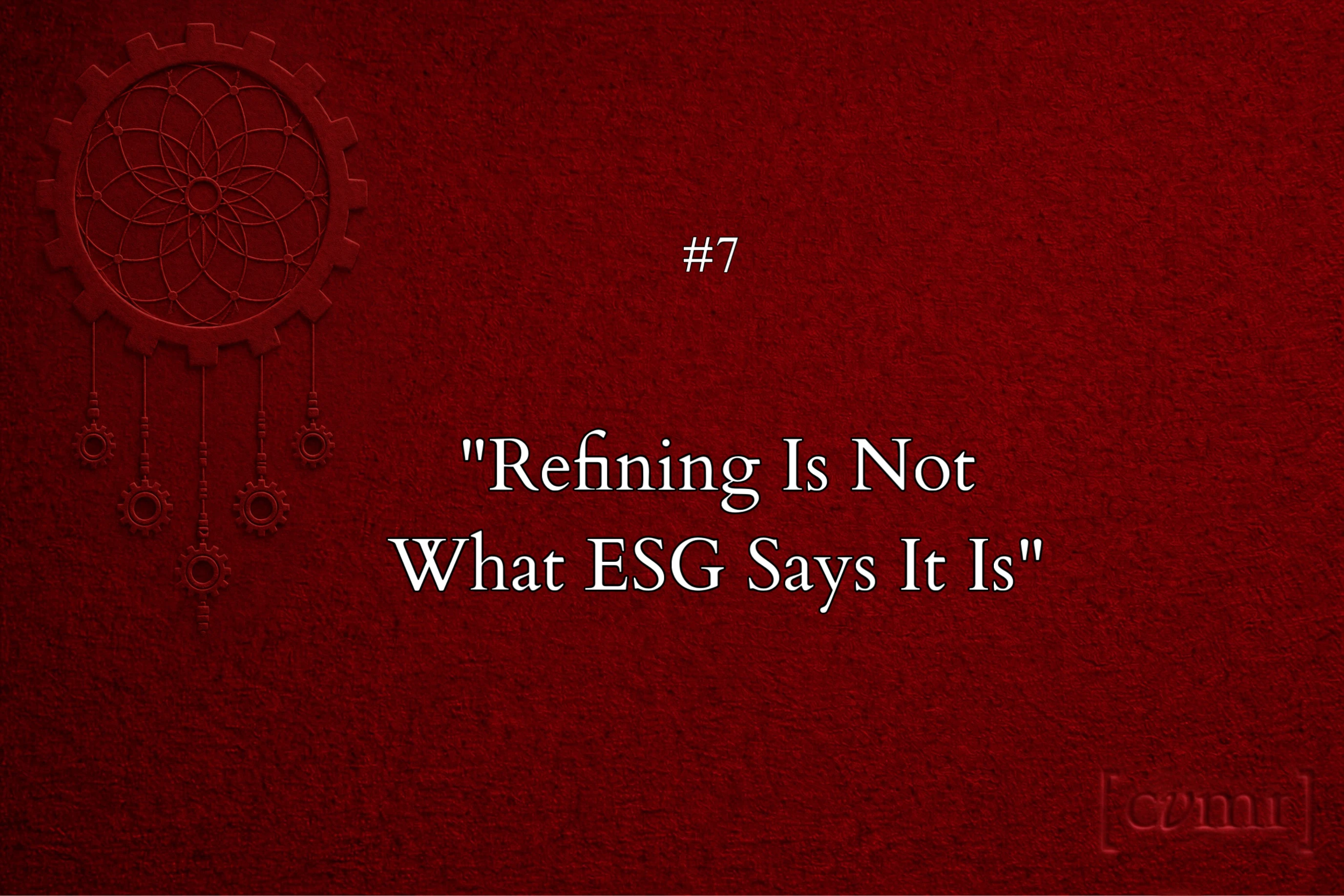 Refining Is Not What ESG Says It Is